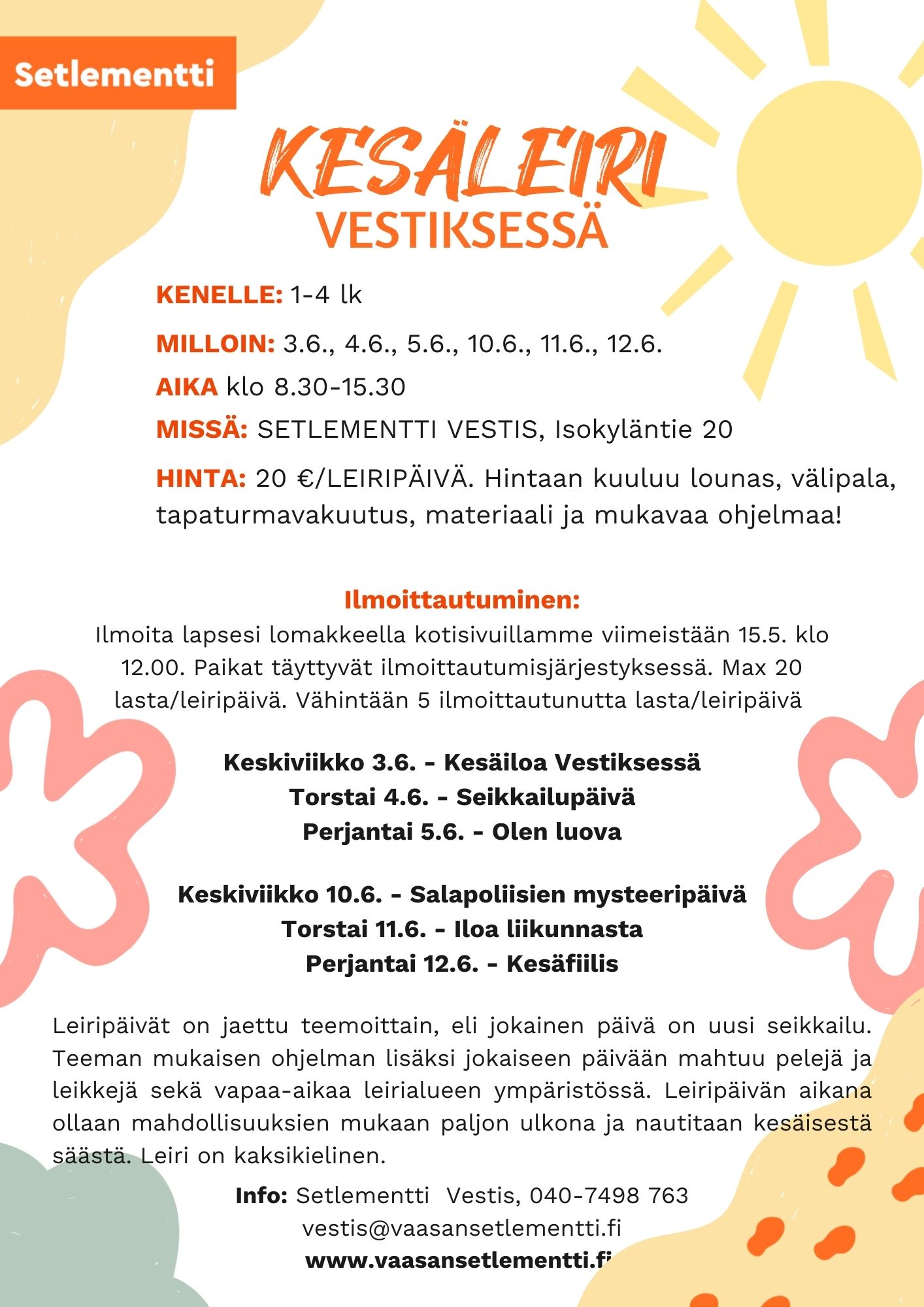 Mainos Vestiksen kesäleiristä 1.-4.-luokkalaisille.
